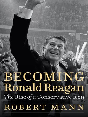 Becoming Ronald Reagan - ebook